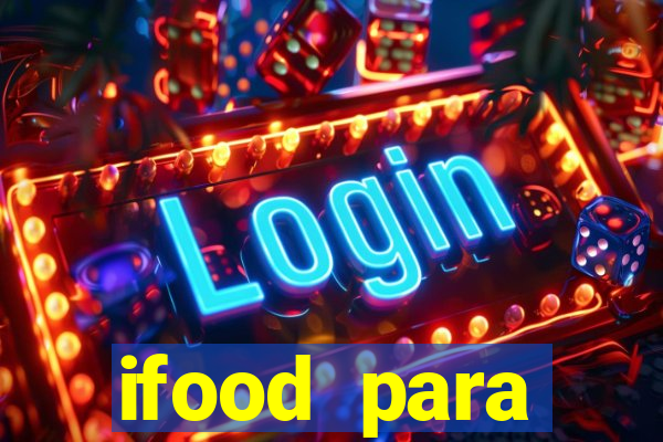 ifood para restaurante login